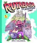 RUTABAGA ADVENTURE CHEF HC GN VOL 01