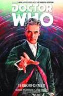 (USE APR188697) DOCTOR WHO 12TH HC VOL 01 TERRORFORMER