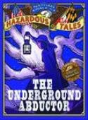 NATHAN HALES HAZARDOUS TALES HC VOL 05 UNDERGROUND ABDUCTOR
