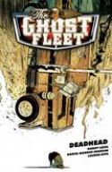 GHOST FLEET TP VOL 01 DEADHEAD