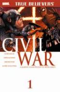 TRUE BELIEVERS CIVIL WAR #1