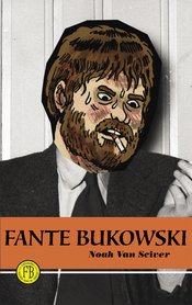 FANTE BUKOWSKI GN VOL 01 (NEW PTG) (MAY151359)