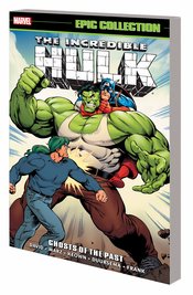 INCREDIBLE HULK EPIC COLLECTION TP GHOST OF PAST
