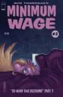 MINIMUM WAGE SO MANY BAD DECISIONS #5 (OF 6) (MR)