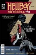 HELLBOY & BPRD 1953 PHANTOM HAND & KELPIE