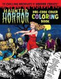 HAUNTED HORROR PRE-CODE COVER COLORING BOOK TP VOL 01