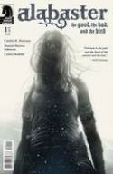 ALABASTER THE GOOD THE BAD & THE BIRD #1