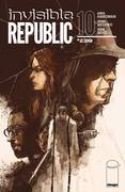 INVISIBLE REPUBLIC #10 (MR)