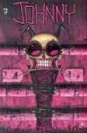 JOHNNY THE HOMICIDAL MANIAC #7 NEW PTG