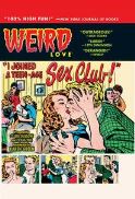 WEIRD LOVE HC I JOINED A TEEN-AGE SEX CLUB