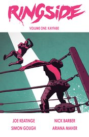 RINGSIDE TP VOL 01 KAYFABE (FEB160631) (MR)