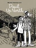 PAUL UP NORTH GN