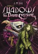 JIM HENSONS SHADOWS OF DARK CRYSTAL YA NOVEL #1