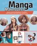 MANGA MAKEOVERS CREATE AMAZING DRAWINGS YOURSELF FRIENDS SC
