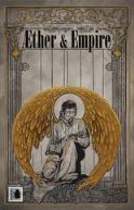 AETHER AND EMPIRE #4
