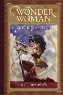 WONDER WOMAN THE TRUE AMAZON HC