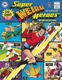 SUPER WEIRD HEROES HC VOL 01