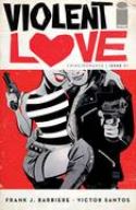 VIOLENT LOVE #1 CVR A SANTOS (MR)