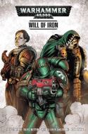 WARHAMMER 40000 TP VOL 01 WILL OF IRON (O/A) (MR)