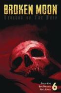 BROKEN MOON LEGENDS O/T DEEP #6 (OF 6) (RES)