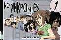 NO PINK PONIES GN VOL 01