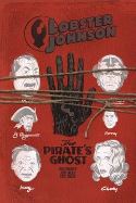 LOBSTER JOHNSON PIRATES GHOST #3