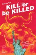 KILL OR BE KILLED #10 (MR)