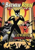 BATMAN & ROBIN ADV YR TP CATWOMANS PURRFECT PLOT