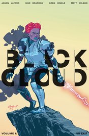 BLACK CLOUD TP VOL 01 NO EXIT (JUL170732) (MR)