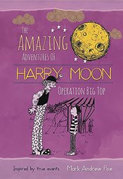 HARRY MOON BIG TOP PROSE NOVEL HC