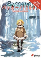 BACCANO LIGHT NOVEL HC VOL 05 2001 CHILDREN BOTTLE