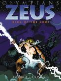 OLYMPIANS GN VOL 01 ZEUS KING OF THE GODS NEW PTG
