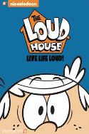 LOUD HOUSE HC VOL 03 LIVE LIFE LOUD