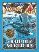 NATHAN HALES HAZARDOUS TALES HC VOL 07 RAID OF NO RETURN