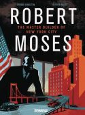 ROBERT MOSES MASTER BUILDER NYC GN