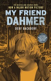 MY FRIEND DAHMER GN MOVIE TIE IN ED