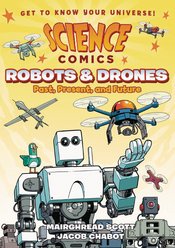 SCIENCE COMICS ROBOTS & DRONES GN
