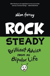 ROCK STEADY GN BRILLIANT ADVICE MY BIPOLAR LIFE FORNEY