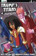 TRUMPS TITANS VS DIVERSITY #1 (OF 1) NEW DONALD CVR