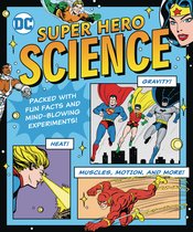 DC SUPER HERO SCIENCE SC (RES)