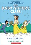 BABY SITTERS CLUB COLOR ED HC GN VOL 06 KRISTYS BIG DAY