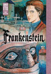 (USE MAR257419) FRANKENSTEIN HC JUNJI ITO STORY COLLECTION (