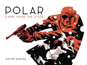 POLAR HC VOL 01 CAME FROM THE COLD SECOND EDITION (SEP180287