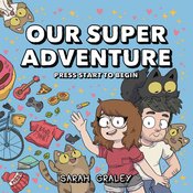 OUR SUPER ADVENTURE HC VOL 01 PRESS START TO BEGIN (NOV18188