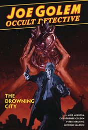 JOE GOLEM OCCULT DETECTIVE HC VOL 03 DROWNING CITY (FEB19027