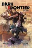 DARK FRONTIER GN VOL 01 (MR)