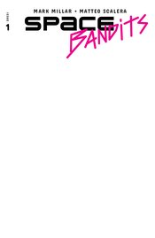 SPACE BANDITS #1 (OF 5) CVR F BLANK VAR (MR)