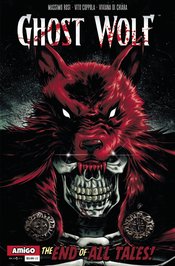 GHOST WOLF VOL 3 END OF ALL TALES #1