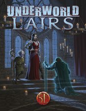 UNDERWORLD LAIRS 5E SC
