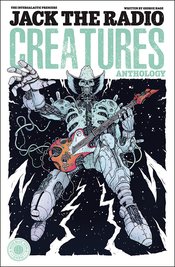 JACK THE RADIO CREATURES ANTHOLOGY